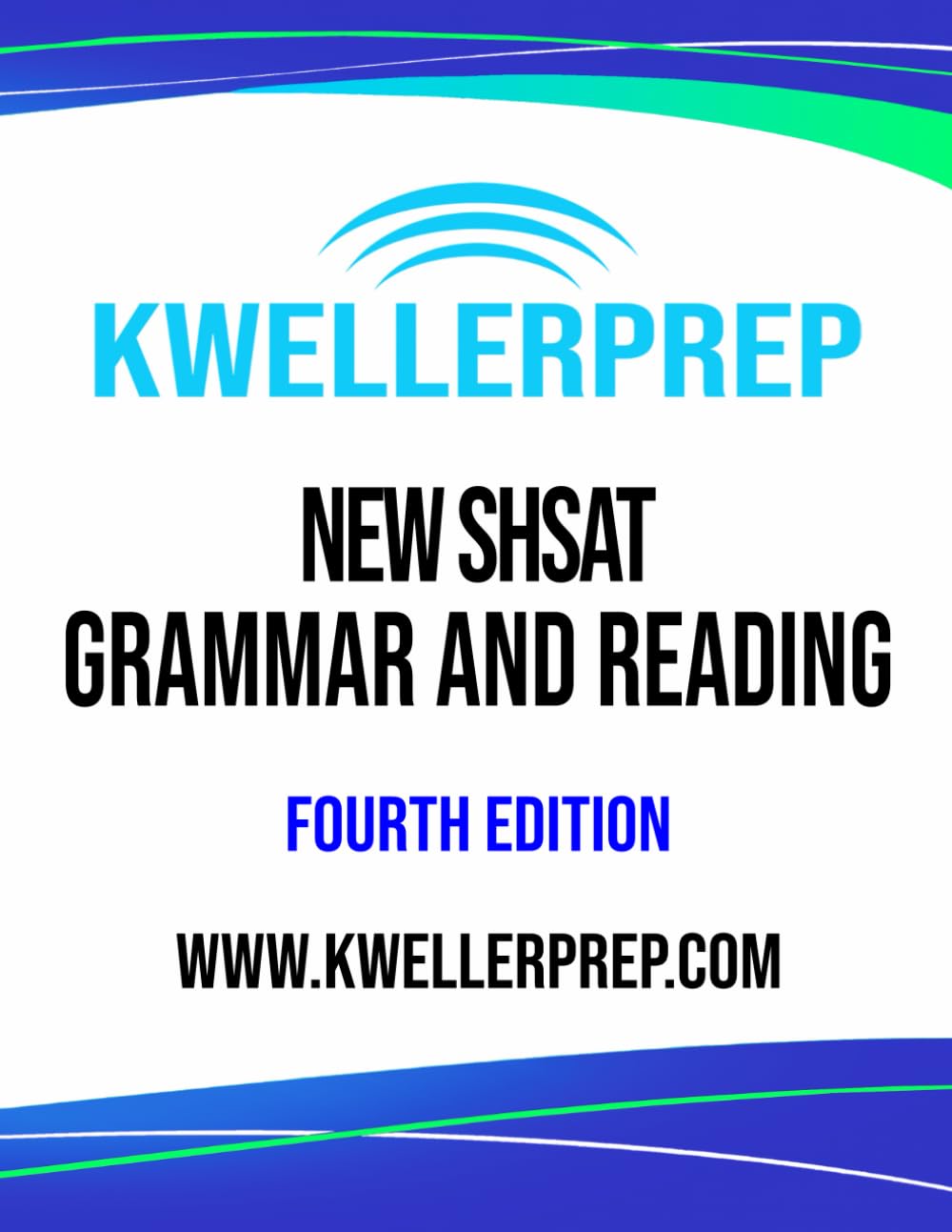 Kweller Prep New SHSAT Grammar and Reading- Fourth Edition - 1148