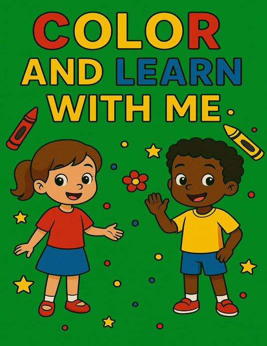 Color & Learn with Me!: A Fun Learning Book for Ages 2–6 with Letters, Numbers, Writing, and Colors - 6726