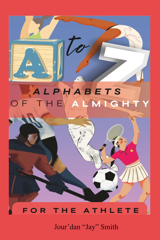 Alphabets of the Almighty: For the Athlete