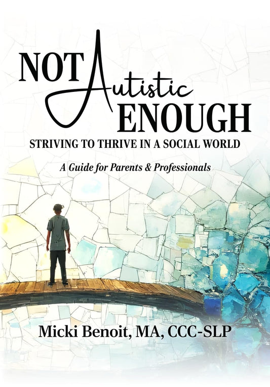 Not Autistic Enough: Striving to Thrive in a Social World