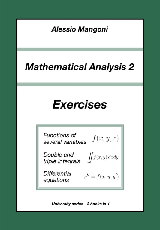 Mathematical Analysis 2 Exercises: functions of several variables, double and triple integrals, differential equations (University) - 4573