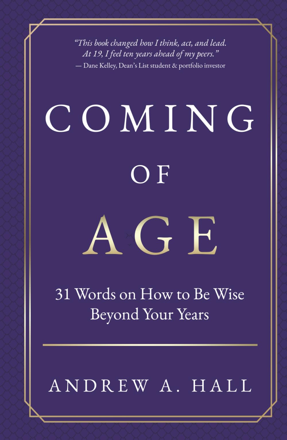 Coming of Age: 31 Words on How to Be Wise Beyond Your Years - 2815