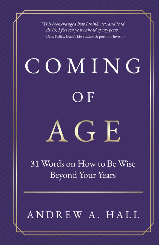 Coming of Age: 31 Words on How to Be Wise Beyond Your Years - 2815