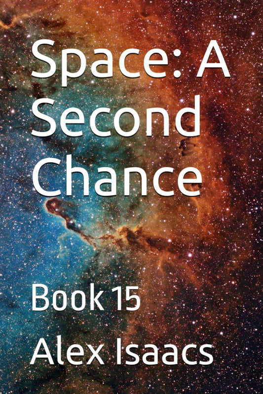 Space: A Second Chance: Book 15