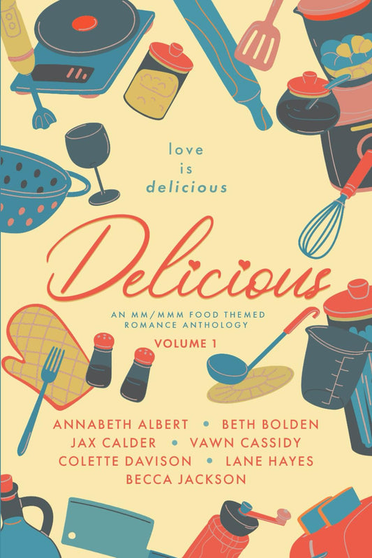 Delicious: An MM/MMM Food Themed Romance Anthology: Volume One - 9879