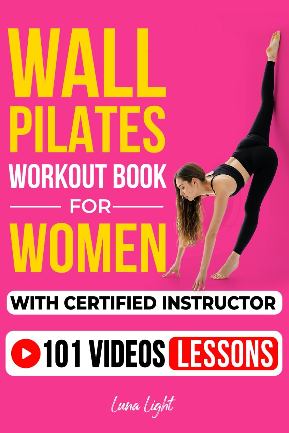 Wall Pilates Workouts Book For Women With Certified Instructor: 28 Day Challenge For All Levels (Fun & Fit) - 5415