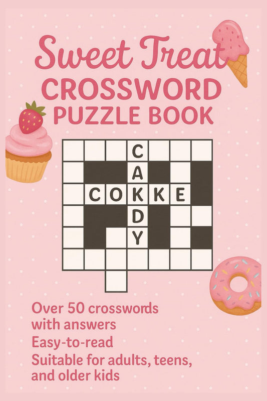 Sweet Treat Crossword Puzzle Book: Crossword puzzles with Easy to Read Print about desserts, sweets, food and More | 6x9 inches, 110 pages | 50+ ... Vacations, Birthdays, Holidays, and free time - 7798