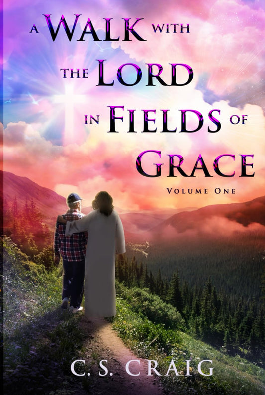 A Walk with the Lord in Fields of Grace: Volume One of Four - 3706