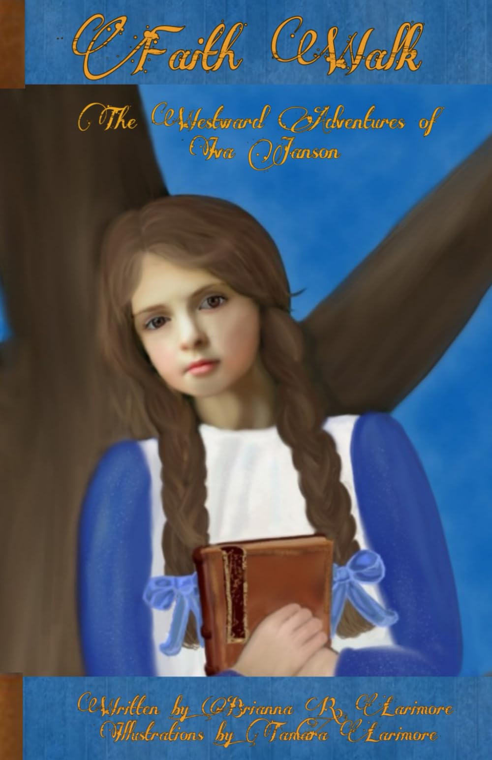 Faith Walk: The Westward Adventures of Iva Janson - 9564