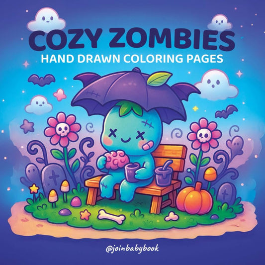 Cozy Zombie Coloring Book - Cutie and Spooky: Perfect for Halloween Vibes, Creepy Fun, and Chilling Creativity! (Cozy & Comfy Coloring Books)