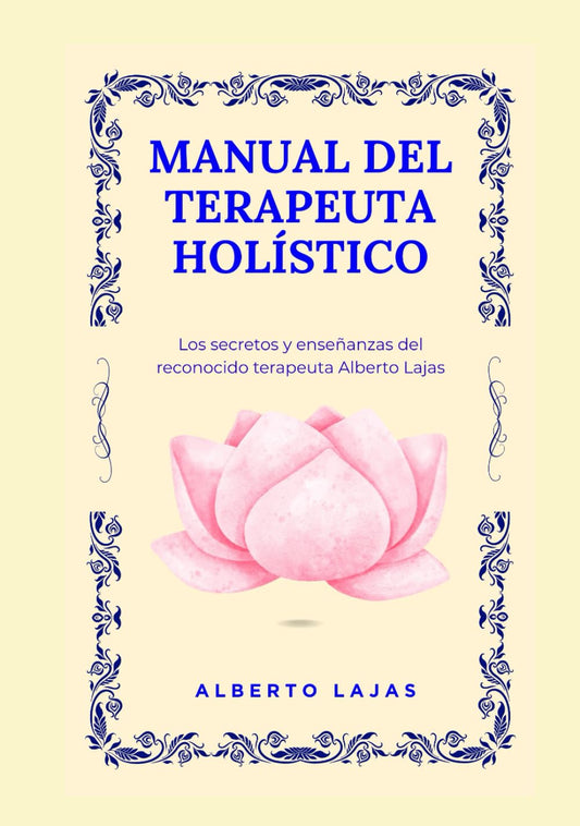 MANUAL DEL TERAPEUTA HOLISTICO (Spanish Edition)