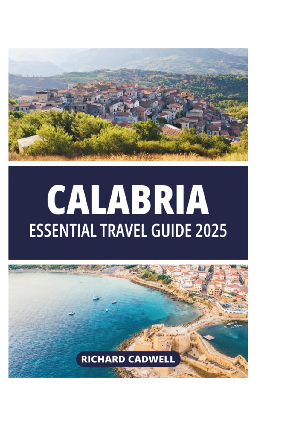 CALABRIA ESSENTIAL TRAVEL GUIDE 2025 - 3552