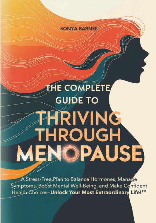 Thriving Through Menopause: A Stress-Free Plan to Balance Hormones, Manage Symptoms, Boost Mental Well-Being, and Make Confident Health Choices—Unlock Your Most Extraordinary Life! - 1030