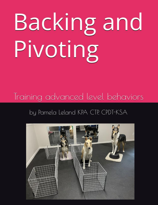 Backing and Pivoting: Training Advanced Level Behaviors - 626