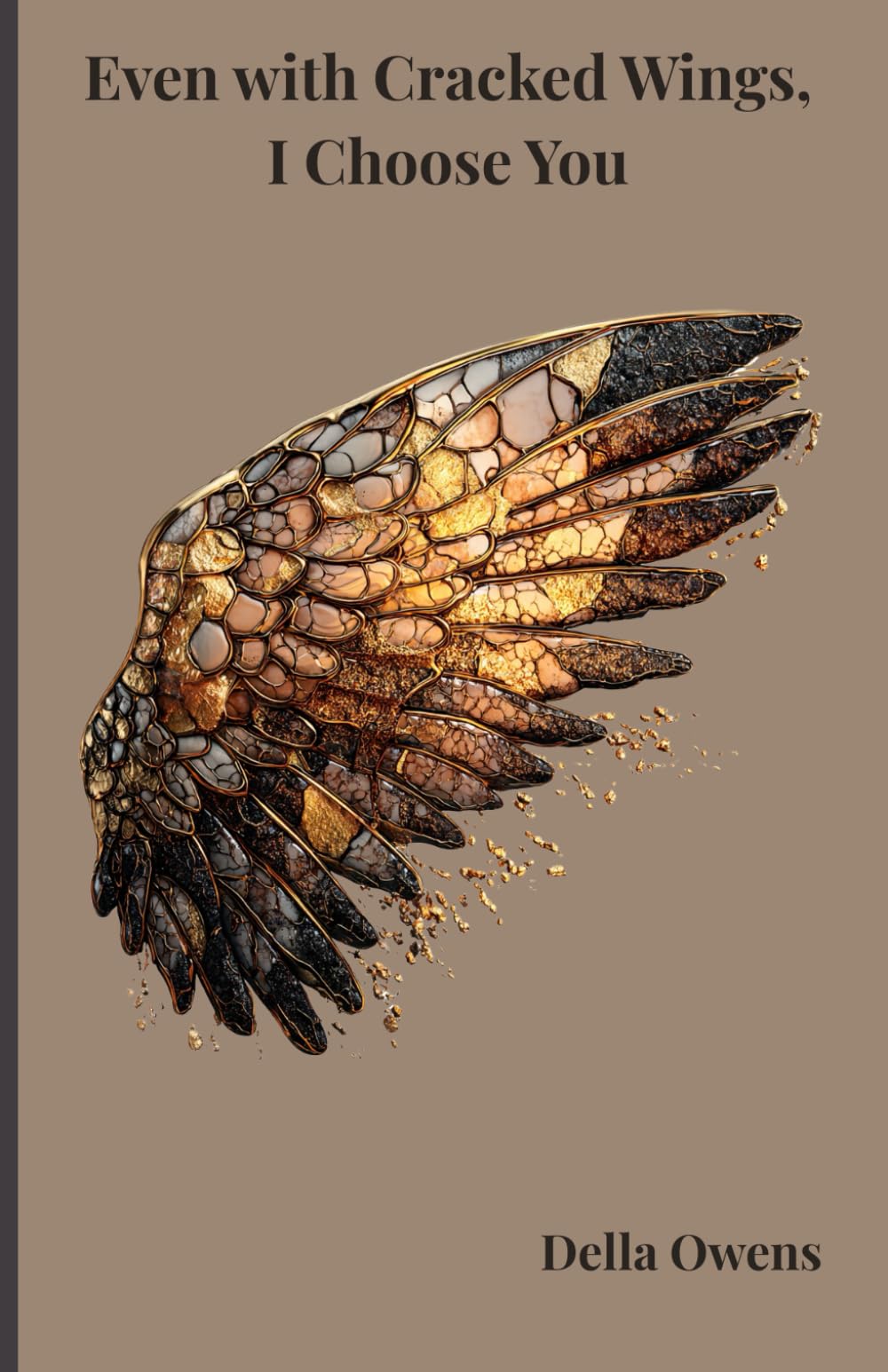 Even with Cracked Wings, I Choose You: Conversations on Love, Legacy, and Rebuilding - 9111