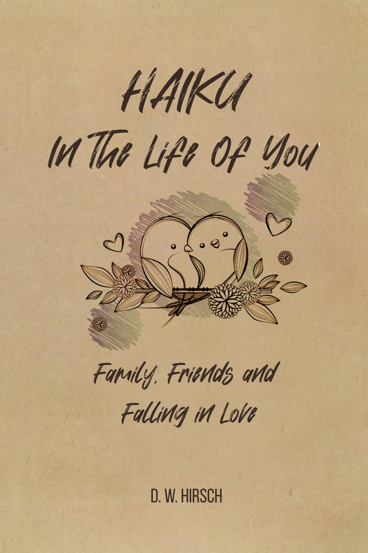 Haiku In The Life Of You: Family, Friends and Falling In Love - 9933