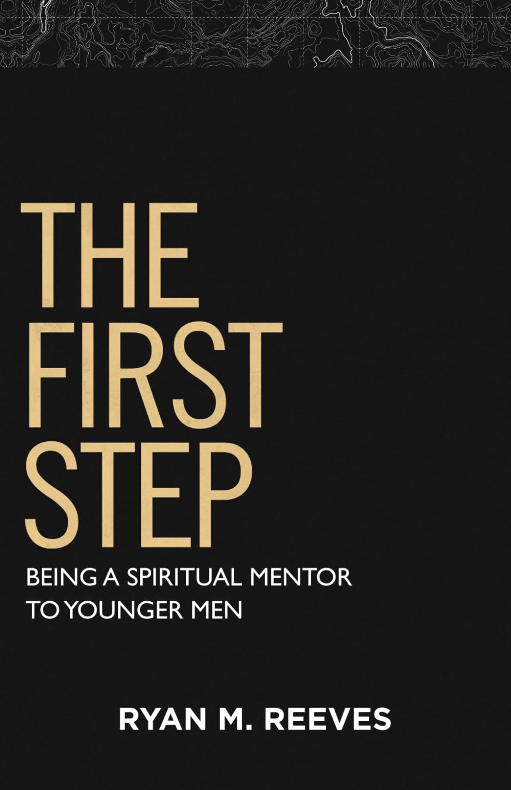 The First Step: Being a Spiritual Friend to Younger Men - 7564