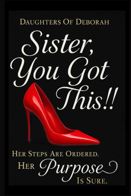 Sister, You Got This!!!
