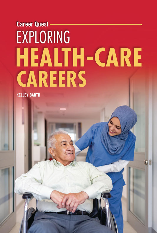 Exploring Health-Care Careers (Career Quest)