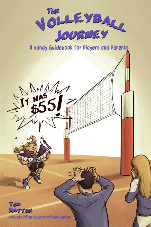 The Volleyball Journey: A Handy Guidebook for Players and Parents