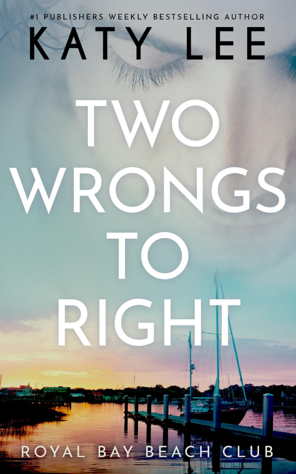 Two Wrongs to Right: A Royal Bay Beach Billionaire Clean and Sweet Romance (Royal Bay Beach Club)