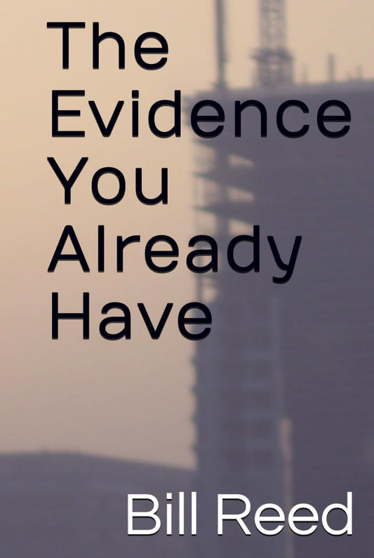 The Evidence You Already Have