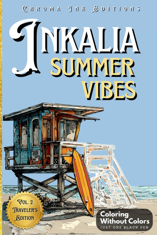 Inkalia: Summer Vibes Ink Tracing Coloring Book for Adults - Beach & Outdoor Chill Scenes to Color with One Black Pen: A Stress-Relief Reverse Coloring Experience - 6858