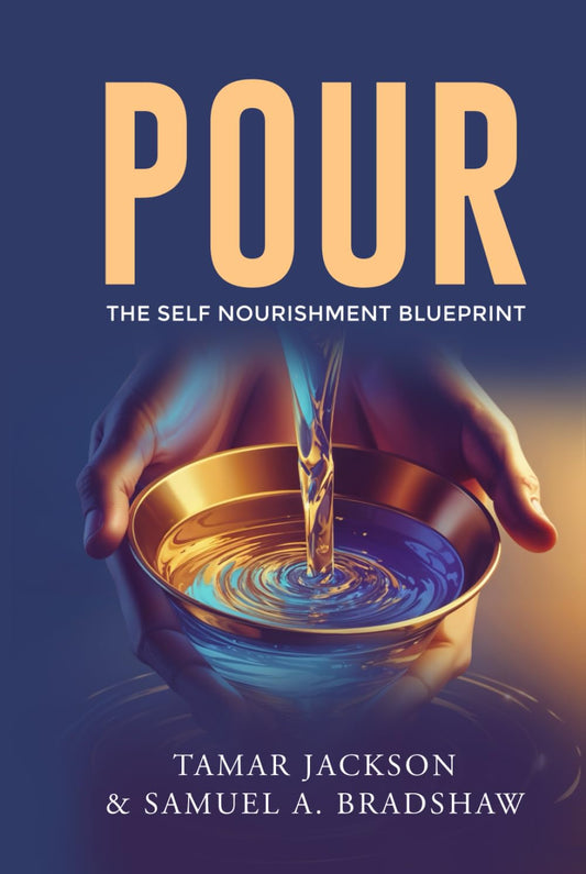 POUR: The Self Nourishment Blueprint - 6541