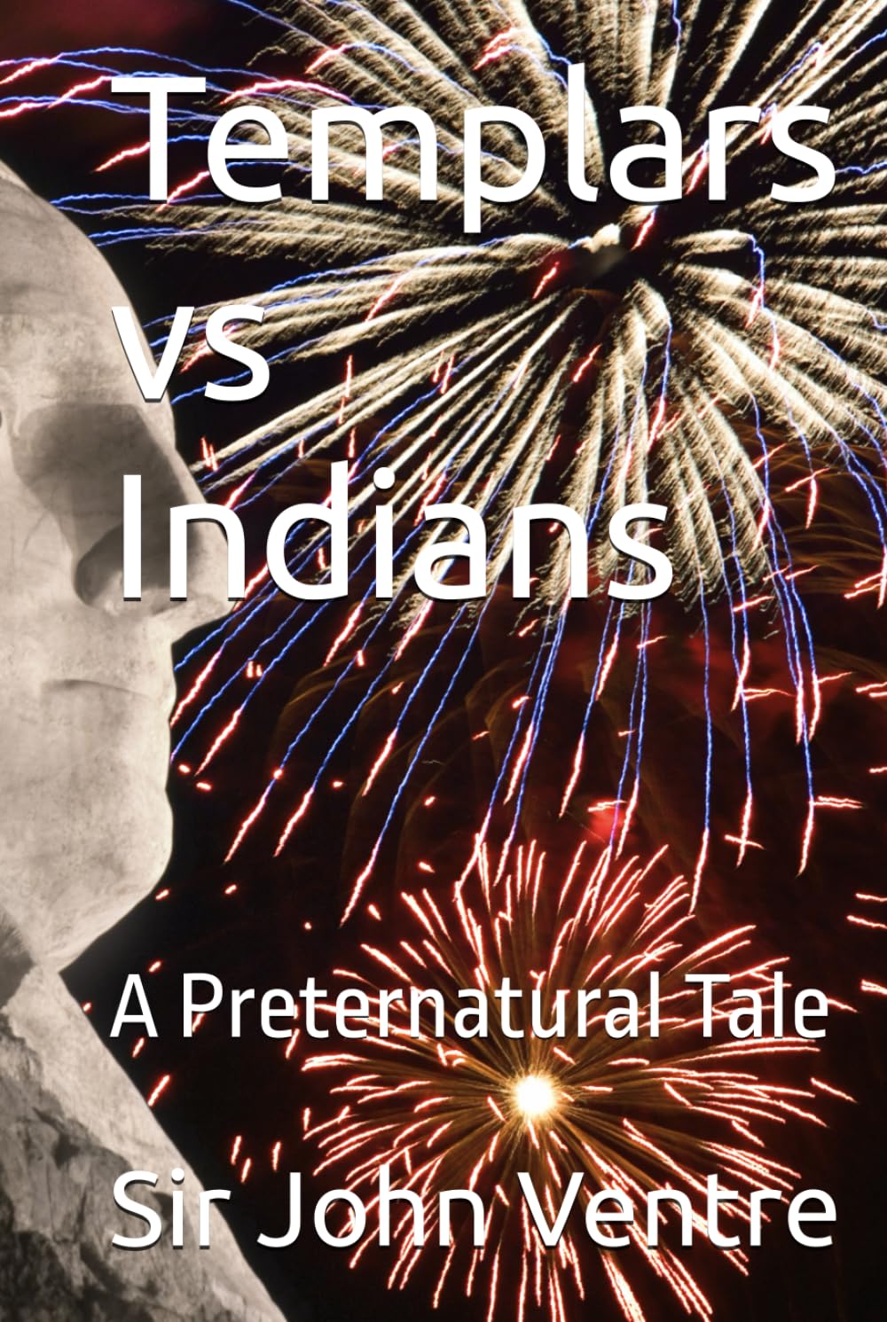 Templars vs Indians: A Preternatural Tale