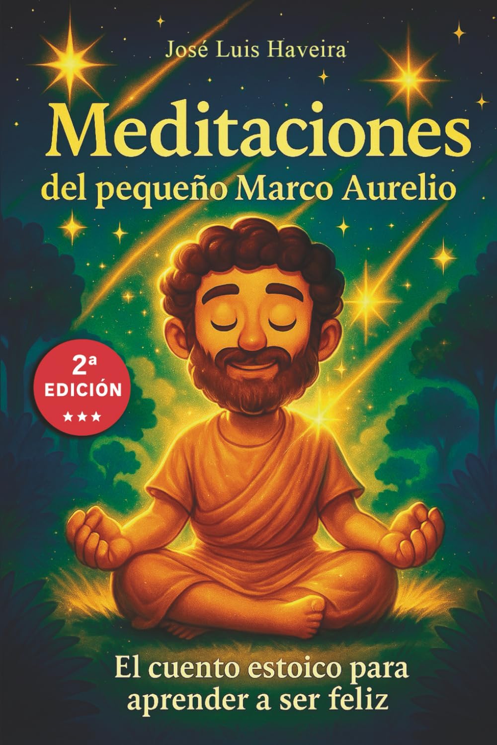 Meditaciones del pequeño Marco Aurelio: El cuento estoico para aprender a ser feliz (Spanish Edition)