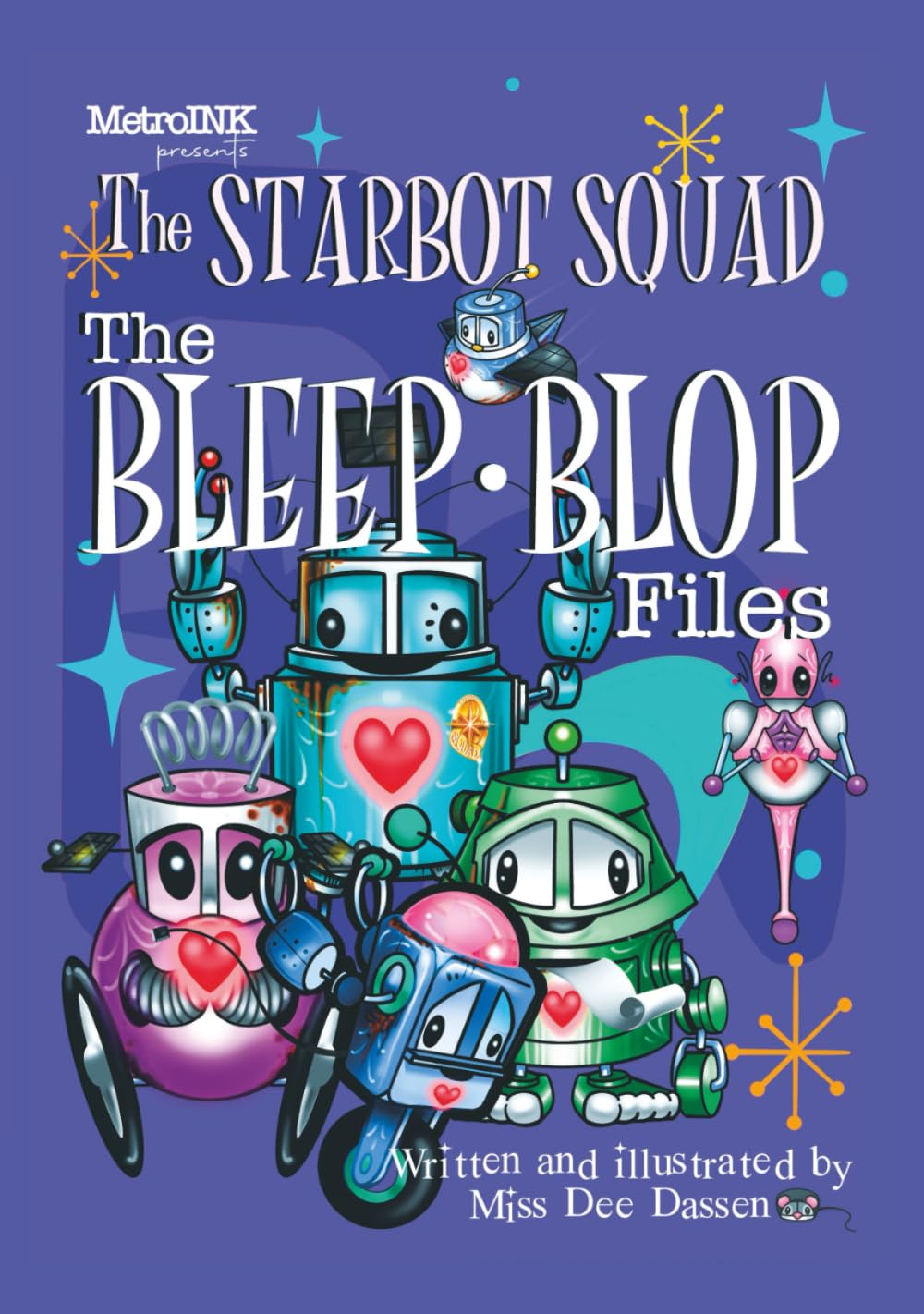 The Starbot Squad: The Bleep-Blop Files