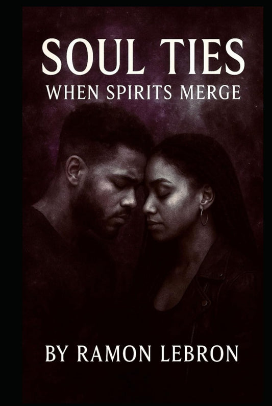Soul Ties: When Spirits Merge (The Soul Ties Series)