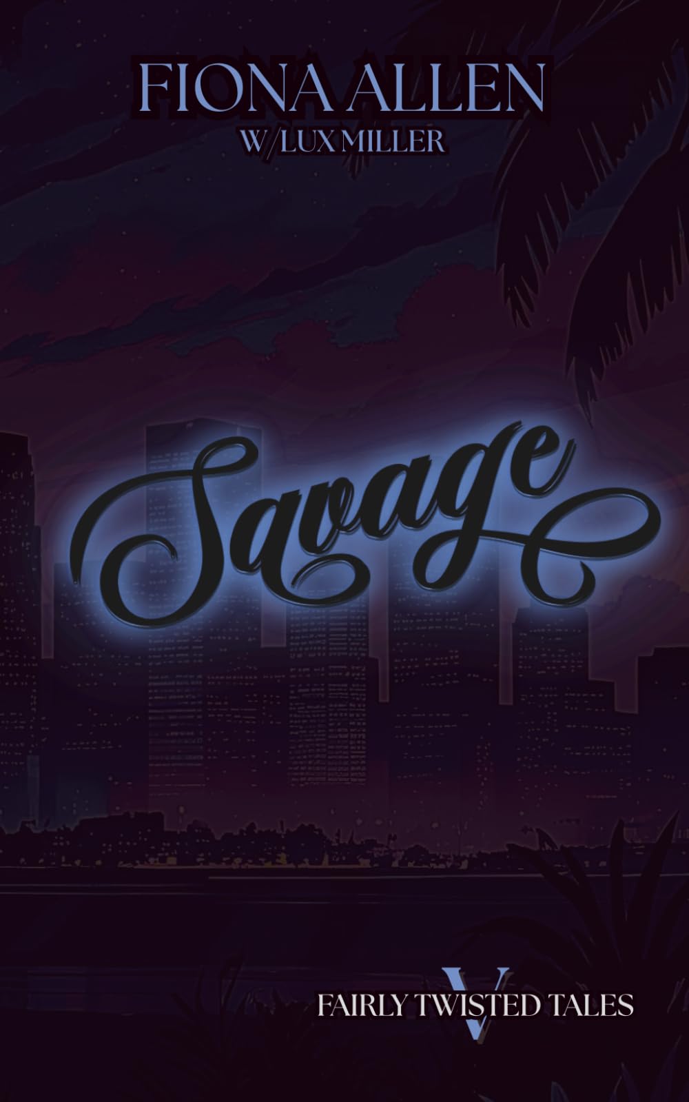 Savage: A Modern Tarzan Reimagining (Fairly Twisted Tales)