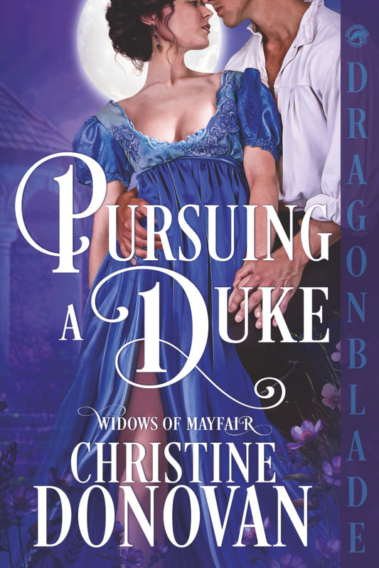 Pursuing a Duke: A Regency Historical Romance (Widows of Mayfair)
