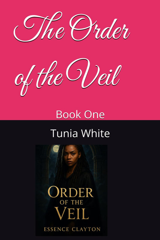 The Order of the Veil: Book One