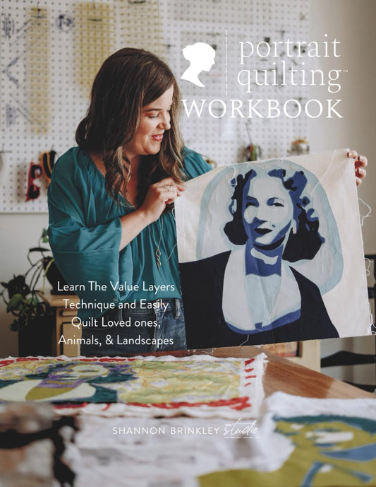 Portrait Quilting Workbook: Easily Quilt Loved Ones, Landscapes, and Animals