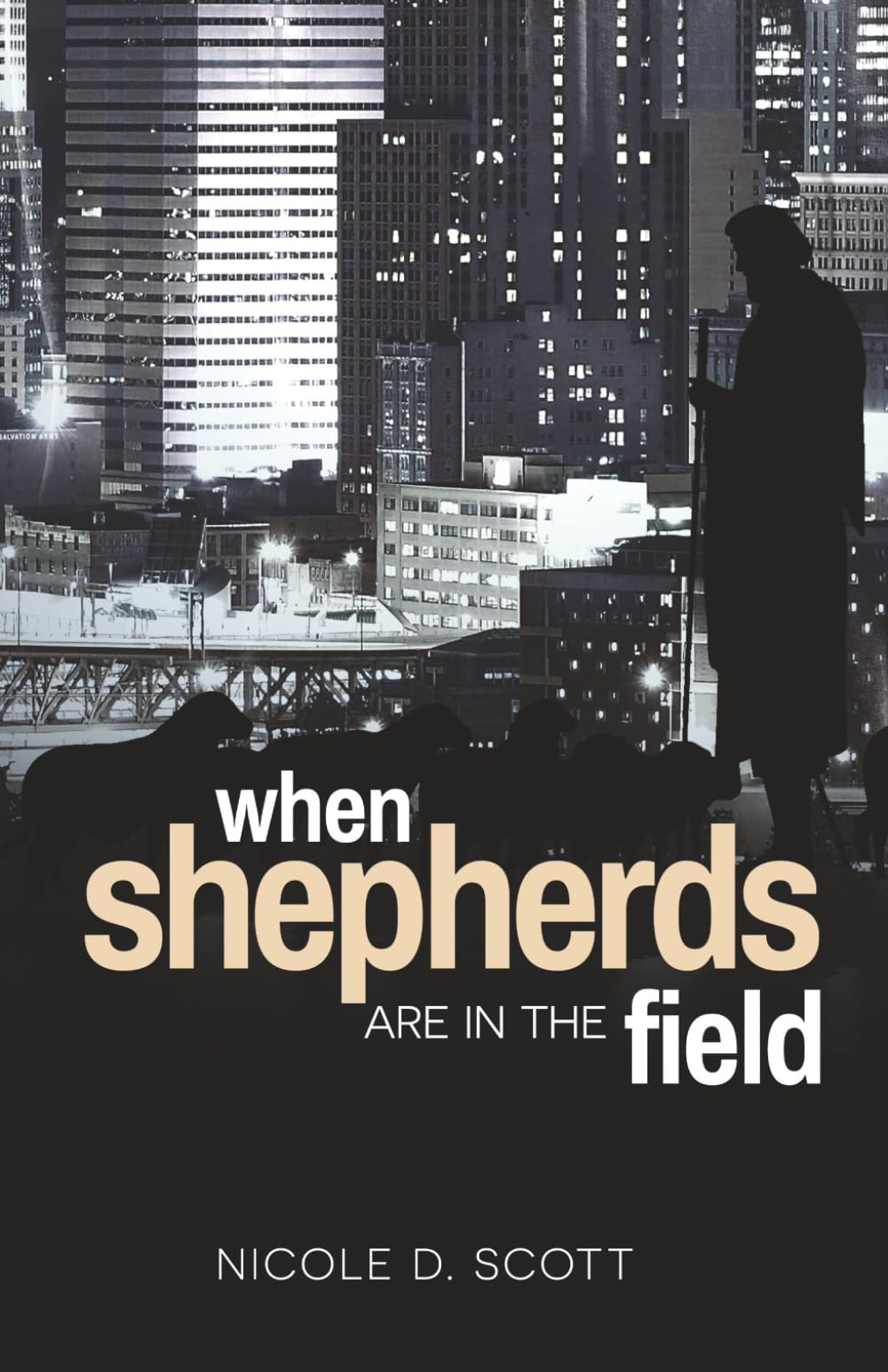 When Shepherds Are In The Field
