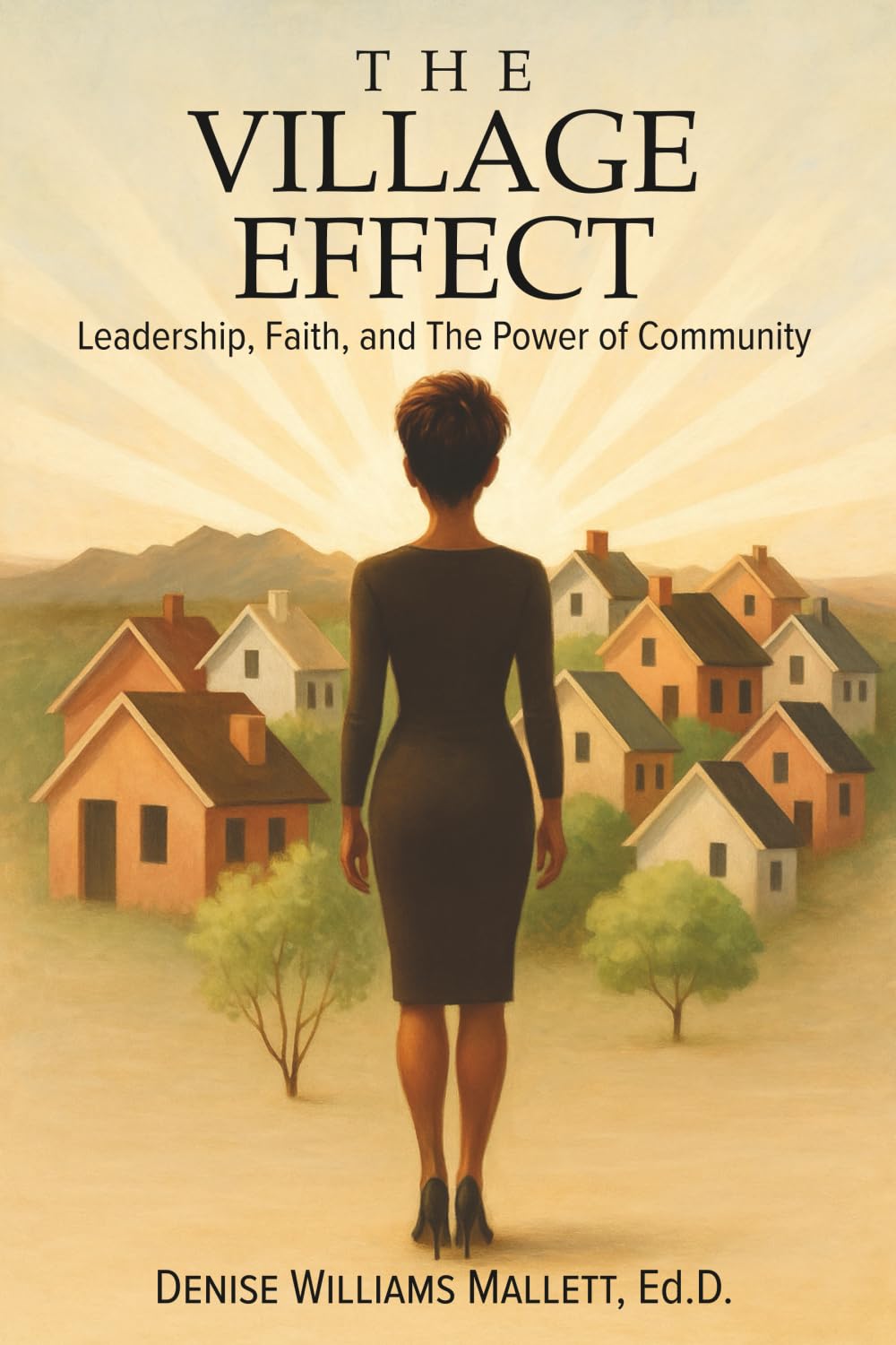 The Village Effect: Leadership, Faith, and The Power of Community