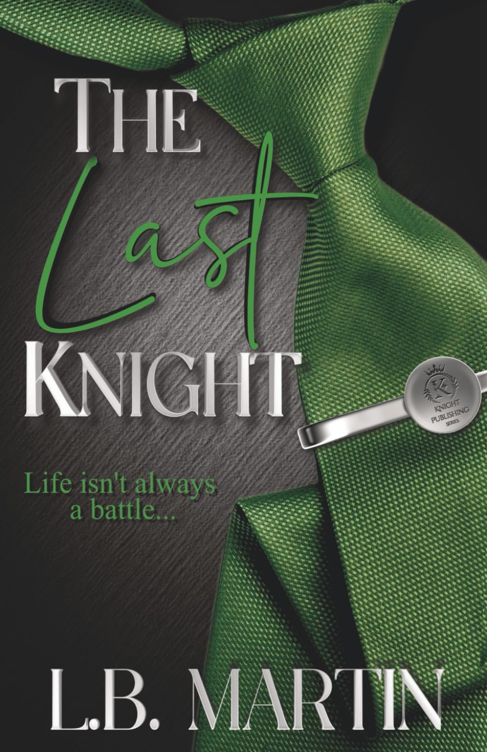 The Last Knight (Knight Publishing Series)