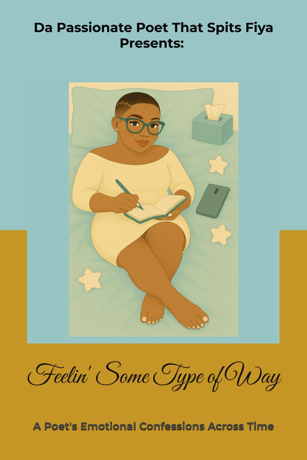 Feelin' Some Type of Way: A Poet's Emotional Confessions Across Time