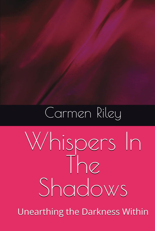 Whispers In The Shadows: Unearthing the Darkness Within