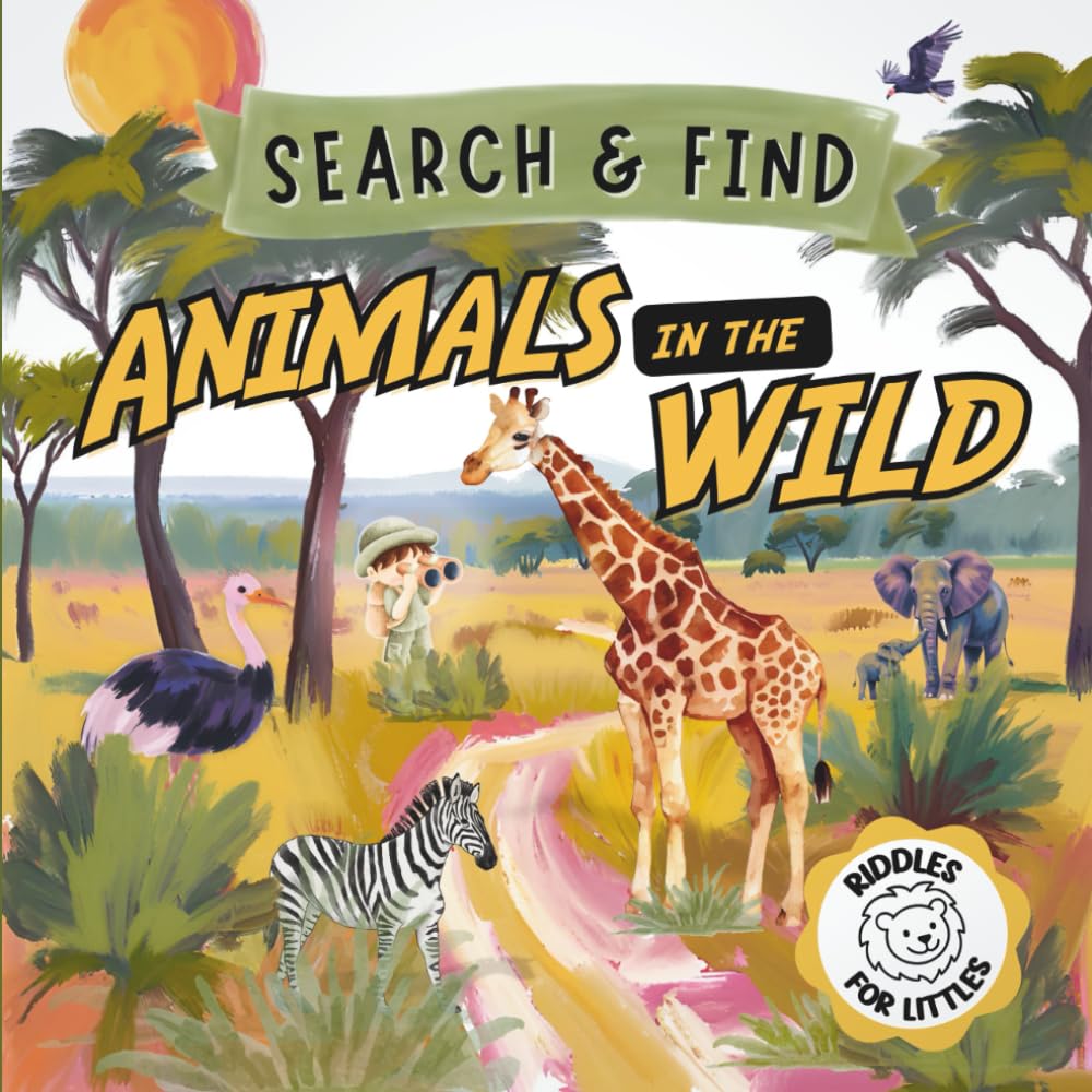 Search & Find: Animals in the Wild: Riddles for Littles - Ranger Kota’s Wild Clue Quest for Ages 3-5 (Ranger Kota's Riddles for Littles)