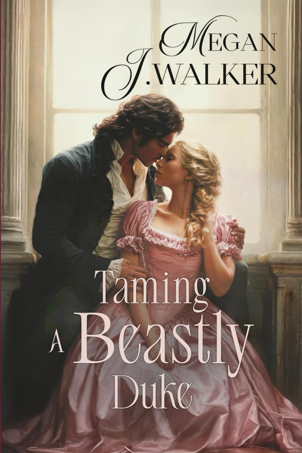 Taming a Beastly Duke: A Historical Steamy Romance Novel (Untamed Gentlemen)