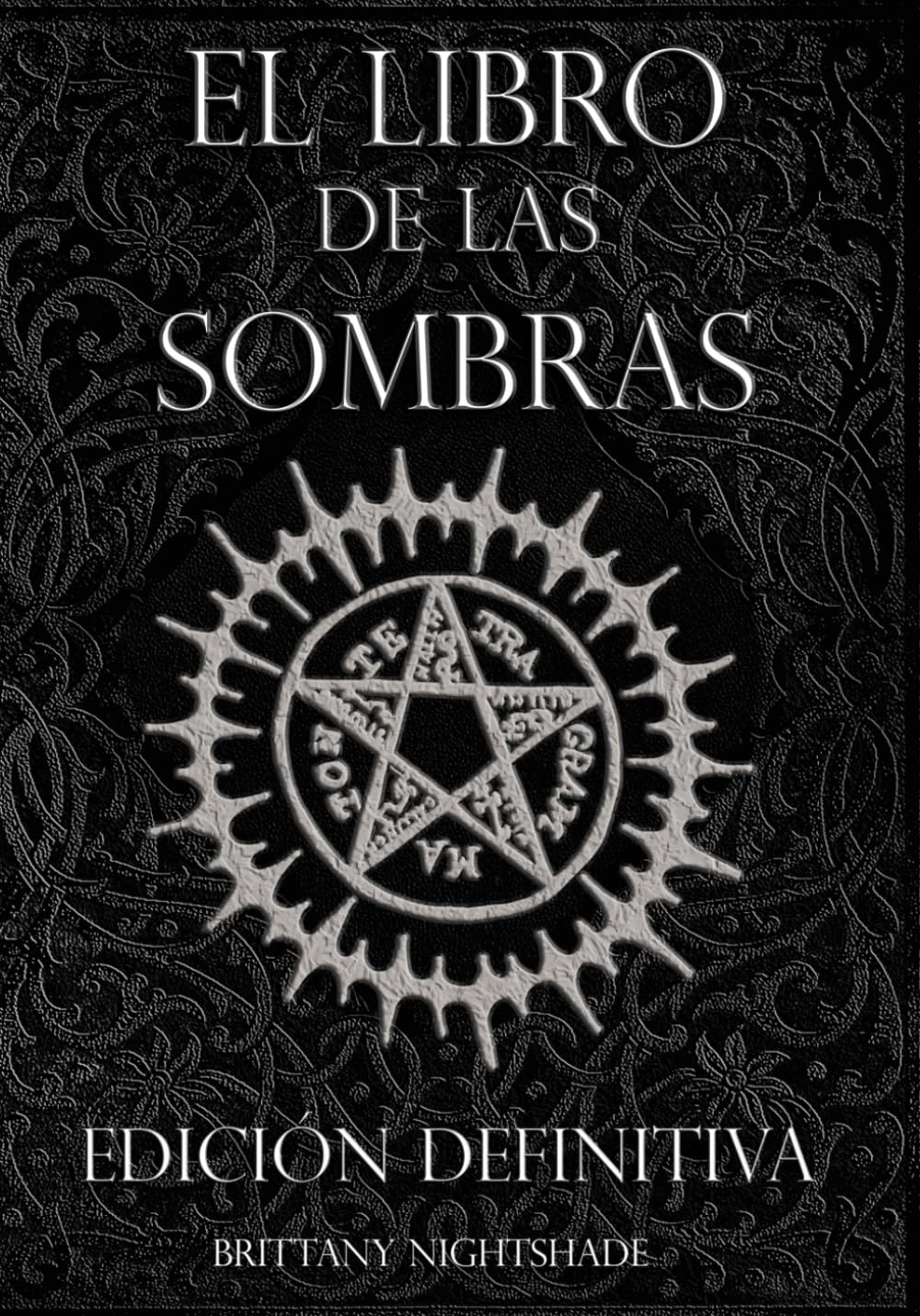 El Libro de las Sombras: Magia Roja, Blanca y Negra, Edición Definitiva (Spanish Edition)