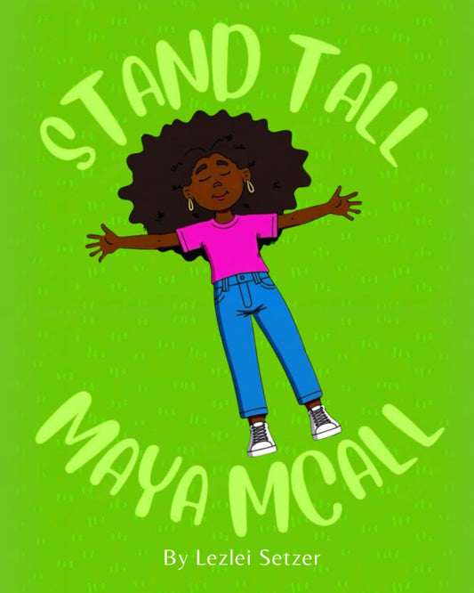 Stand Tall Maya Mcall