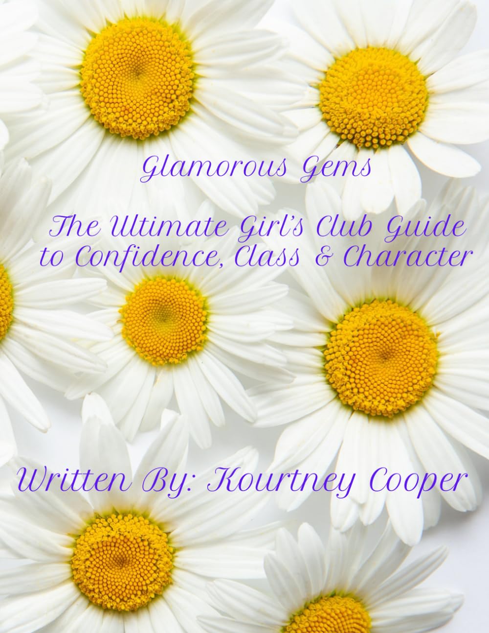 Glamorous Gems: The Ultimate Girls Guide to Confidence, Class & Character - 6025