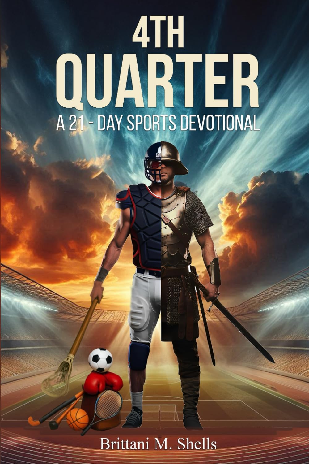 4th Quarter: A 21 - Day Sports Devotional