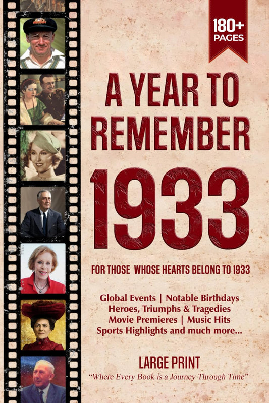 A Year To Remember 1933 History Book: A Nostalgic Tribute for the Radio Babies with Heartfelt Memories of 1933 – An Ideal Gift for Birthdays, Anniversaries, and Special Occasions - 4560