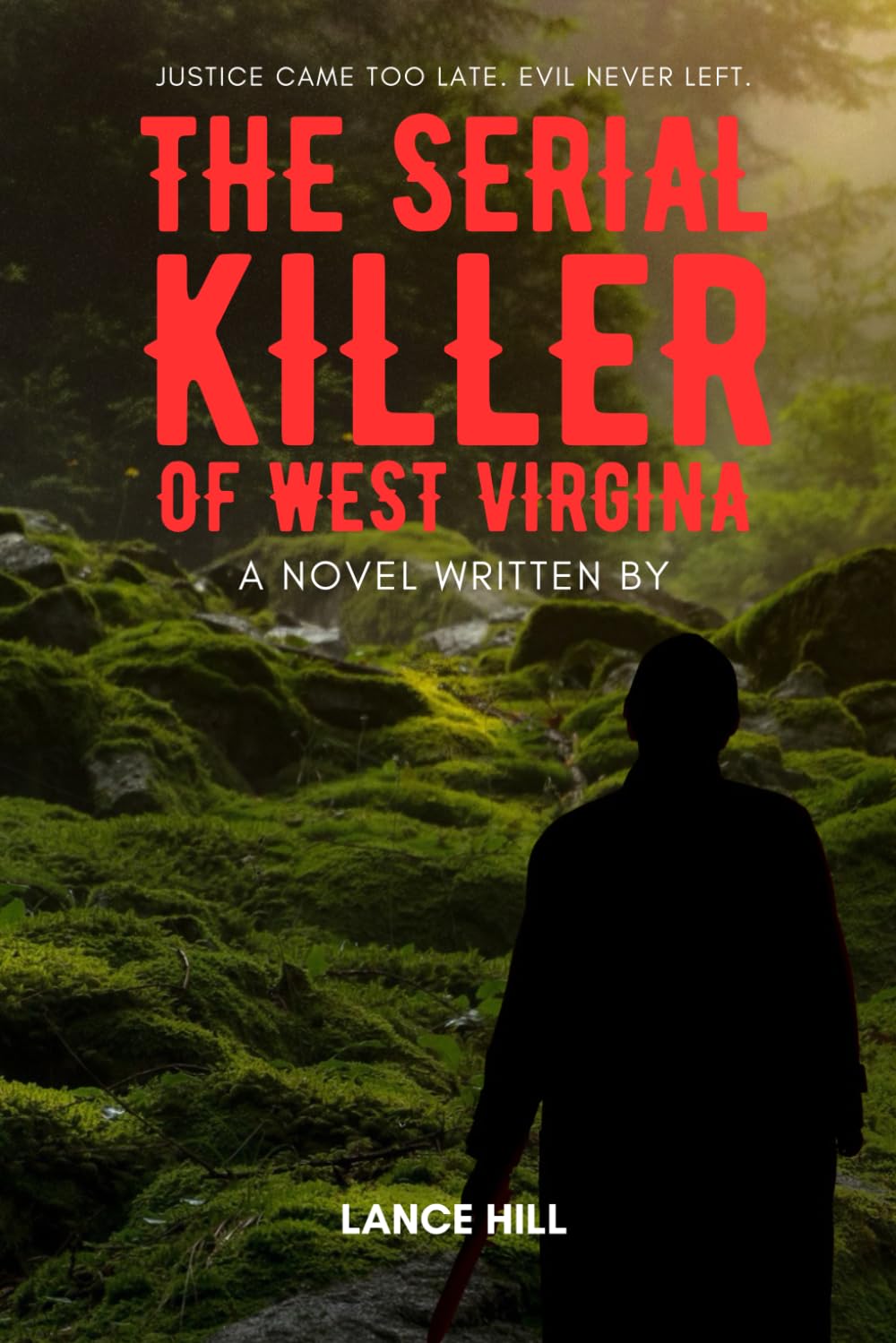 THE SERIAL KILLER OF WEST VIRGINIA