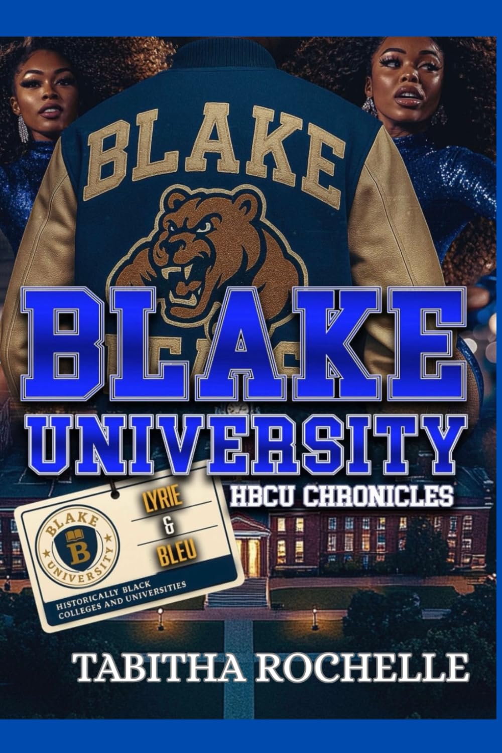 Blake University: HBCU Series-Lyrie and Bleu